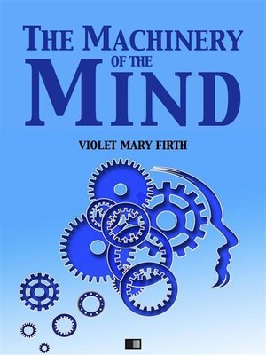 cover image of The Machinery of the Mind